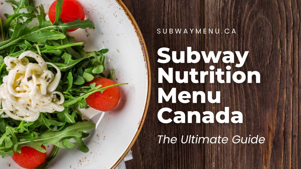 Subway Nutrition Menu